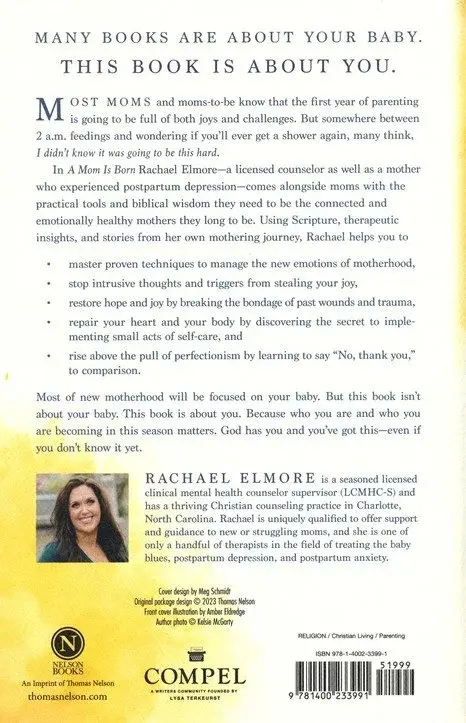 A Mom Is Born: Biblical Wisdom and Practical Advice for Taking Care of Yourself and Your New Baby