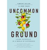 Timothy Keller Uncommon Ground