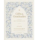Ann Voskamp Gifts and Gratitudes: A Year of One Thousand Gifts
