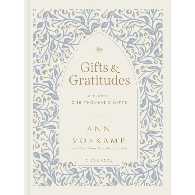 Gifts and Gratitudes: A Year of One Thousand Gifts