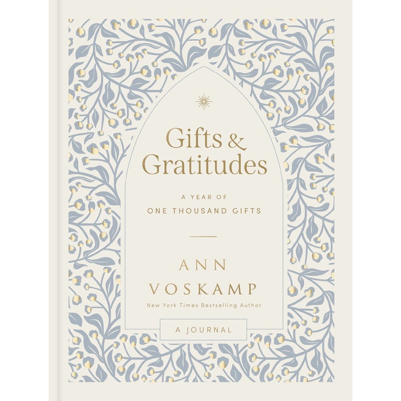 Ann Voskamp Gifts and Gratitudes: A Year of One Thousand Gifts
