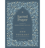 Ann Voskamp Sacred Prayer: 90 Days of Deeper Intimacy with God