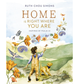 Home Is Right Where You Are: Inspired by Psalm 23