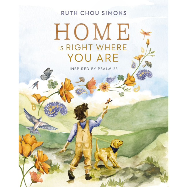 Home Is Right Where You Are: Inspired by Psalm 23