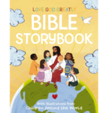 Love God Greatly Bible Storybook: With Illustrations from Children Around the World