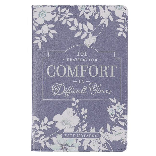 101 Prayers for Comfort in Difficult Times Gray Faux Leather Prayer Book