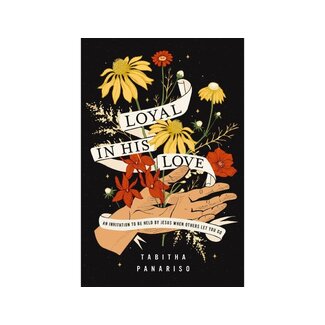 Loyal in His Love Loyal in His Love