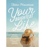 Your Brightest Life