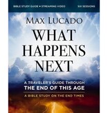 What Happens Next Bible Study Guide plus Streaming Video