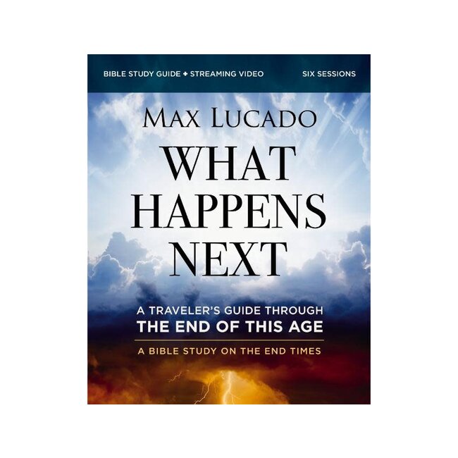What Happens Next Bible Study Guide plus Streaming Video