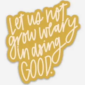 In Doing Good Sticker