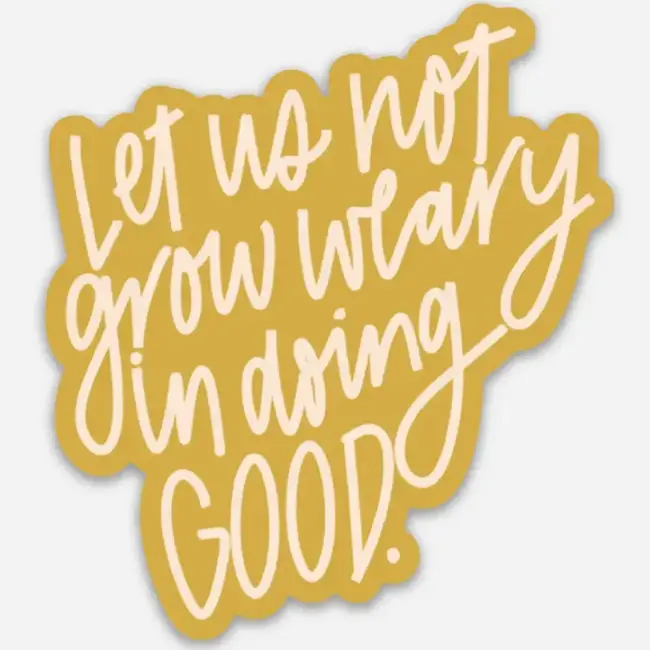 In Doing Good Sticker