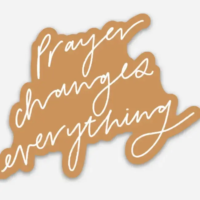 Prayer Changes Everything Sticker