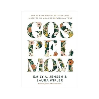 Emily Jensen Gospel Mom