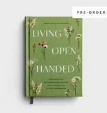 Living Open Handed: Devotions for Surrendering Control and Finding Joy in the Unexpected