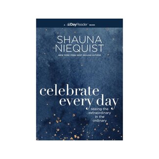 Shauna Niequist Celebrate Every Day