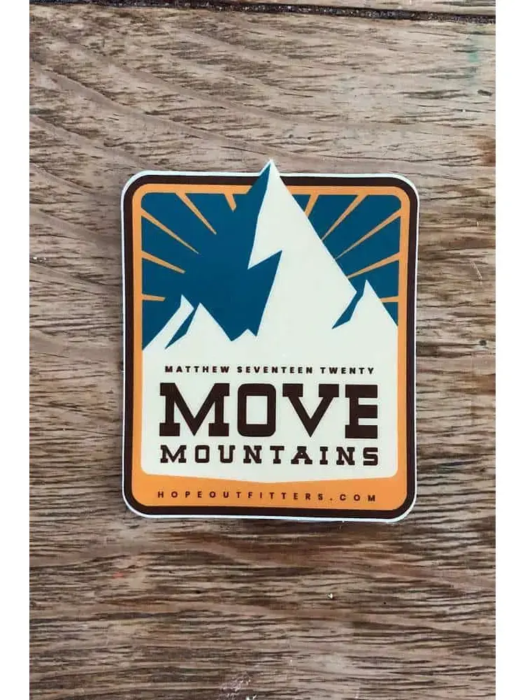 Move Mountains Sticker - Scratch and Sunlight Resistant