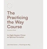 John Mark Comer The Practicing the Way Course Companion Guide
