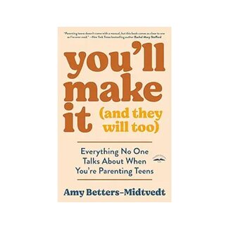 Amy Betters-Midtvedt You'll Make It (and They Will Too)