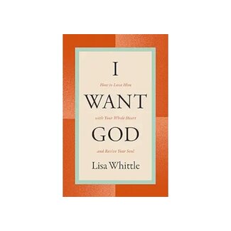 Lisa Whittle I Want God