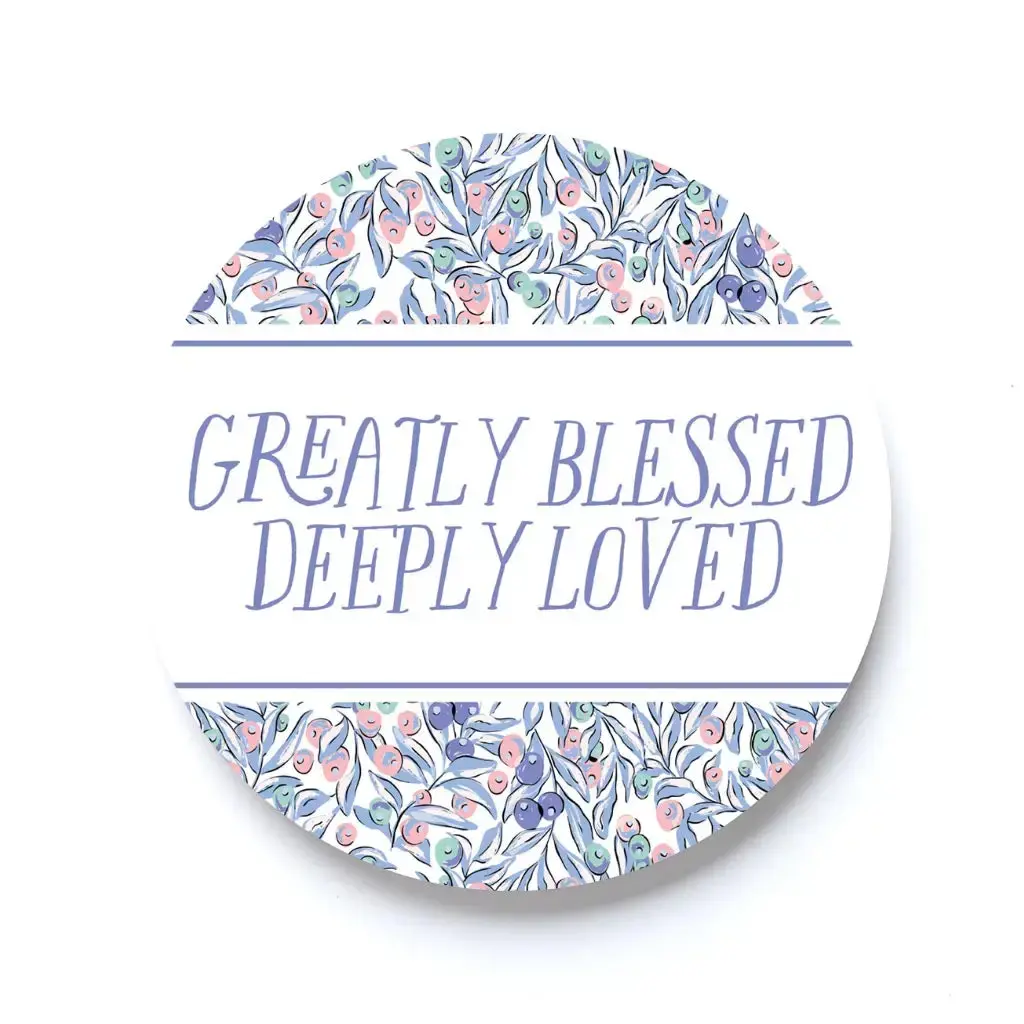 Greatly Blessed, Deeply Loved Car Coaster