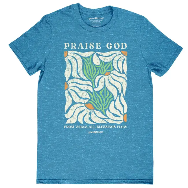 Grace & Truth Women's T-Shirt Praise God Flowers