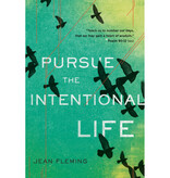 Pursue the Intentional Life