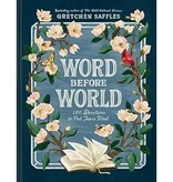 Word Before World: 100 Devotions to Put Jesus First