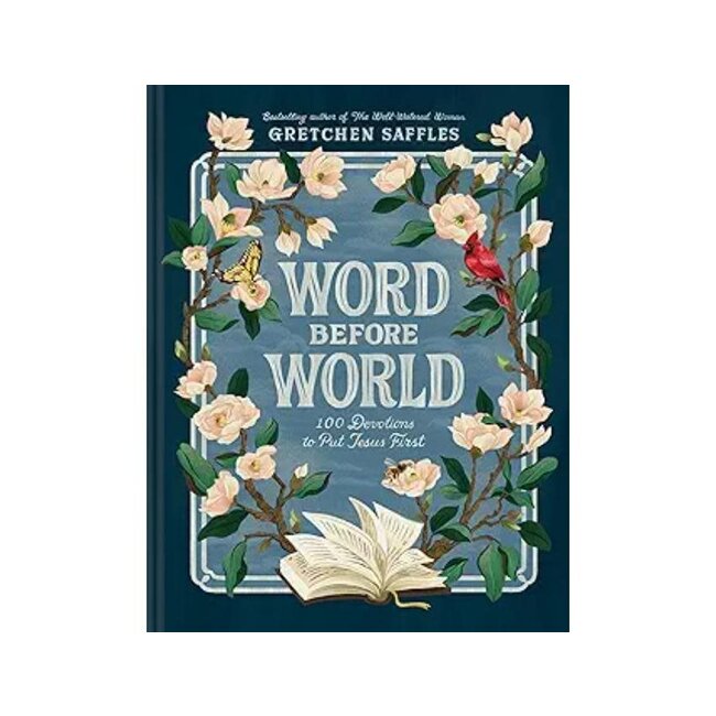 Word Before World: 100 Devotions to Put Jesus First