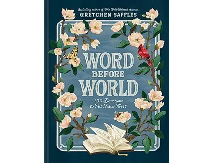 Word Before World: 100 Devotions to Put Jesus First