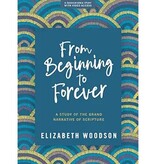 From Beginning to Forever - Bible Study Book with Video Access
