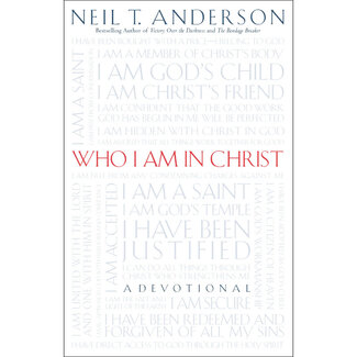 Neil T Anderson Who I Am in Christ
