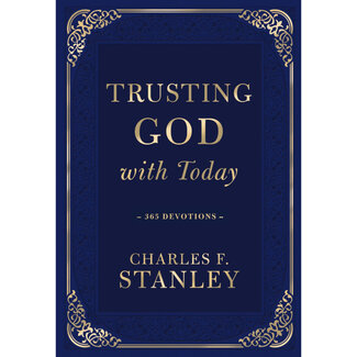Charles Stanley Trusting God with Today