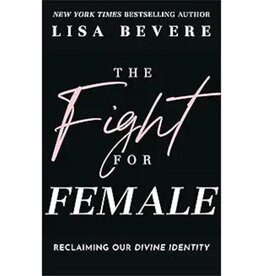 Lisa Bevere The Fight For Female