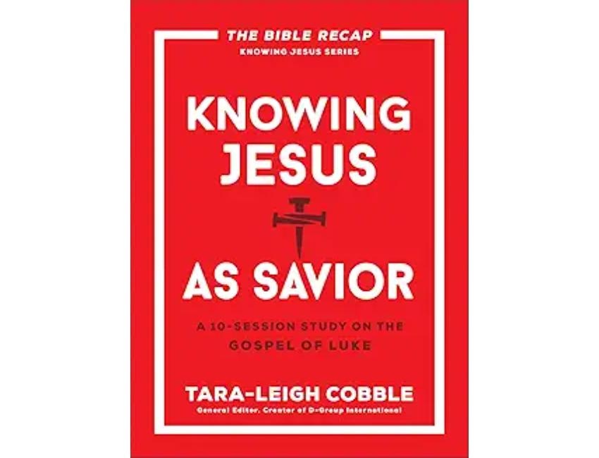 Knowing Jesus as Savior : A 10-Session Study on the Gospel of Luke