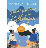 What We Found in Hallelujah