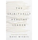 The Spiritually Healthy Leader: Finding Freedom from Self-Sabotage