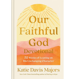 Katie Davis Majors Our Faithful God Devotional