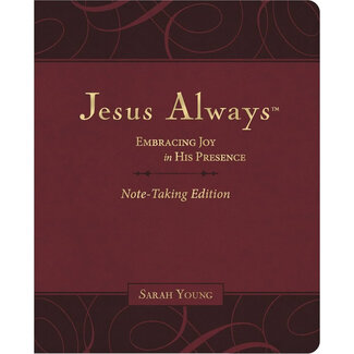 Jesus Always Note-Taking Edition, Leathersoft, Burgundy, with Full Scriptures