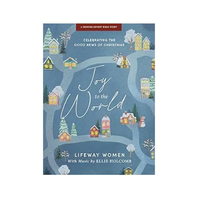 Joy to the World - Advent Bible Study Book with Video Access: Celebrating the Good News of Christmas