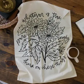 Think on These Things Tea Towel