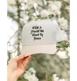 What A Friend We Have In Jesus Trucker Hat