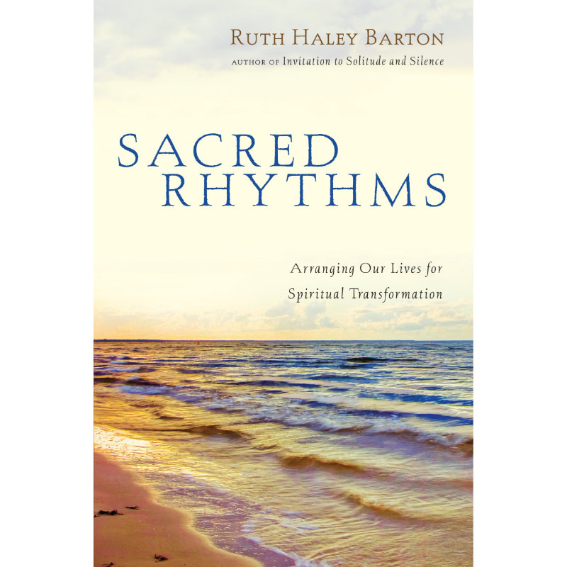 Ruth Haley Barton Sacred Rhythms