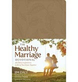 Jim Daly The Healthy Marriage Devotional: 365 Daily Inspirations to Bring You Closer Together