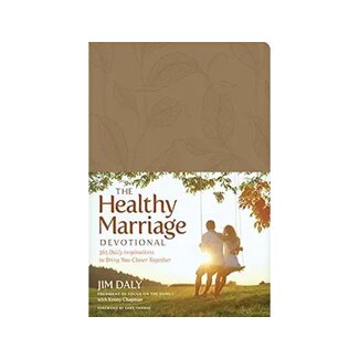 Jim Daly The Healthy Marriage Devotional: 365 Daily Inspirations to Bring You Closer Together