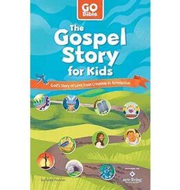 The Gospel Story for Kids: God’s Story of Love from Creation to Revelation