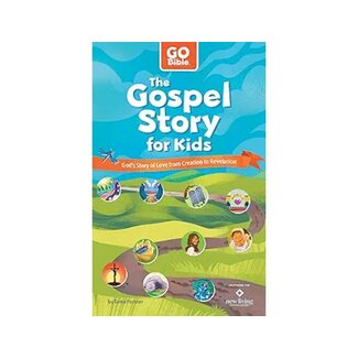 The Gospel Story for Kids: God’s Story of Love from Creation to Revelation
