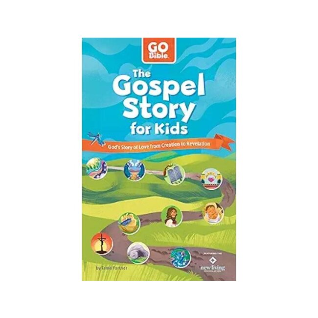 The Gospel Story for Kids: God’s Story of Love from Creation to Revelation