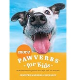 More Pawverbs for Kids