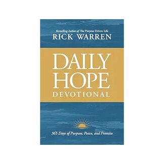 Rick Warren Daily Hope Devotional: 365 Days of Purpose, Peace, and Promise